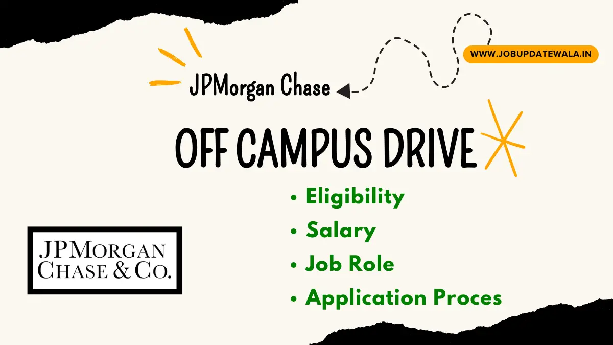 JPMorgan Chase Off Campus Drive 2024 Hiring for Software Engineer